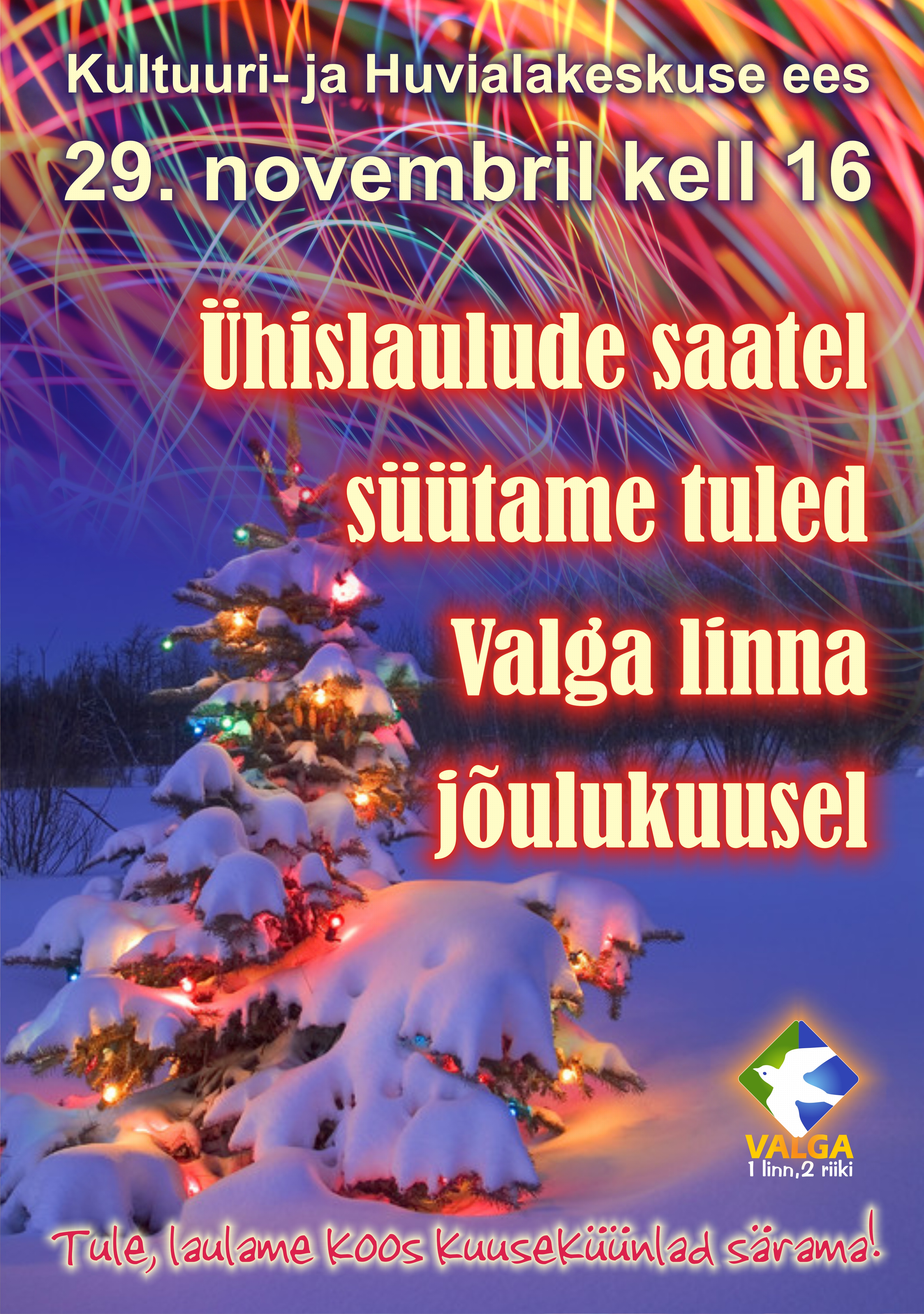 Tulede s&uuml;&uuml;tamine Valga linna kuusel ja 1. advendi t&auml;histamine