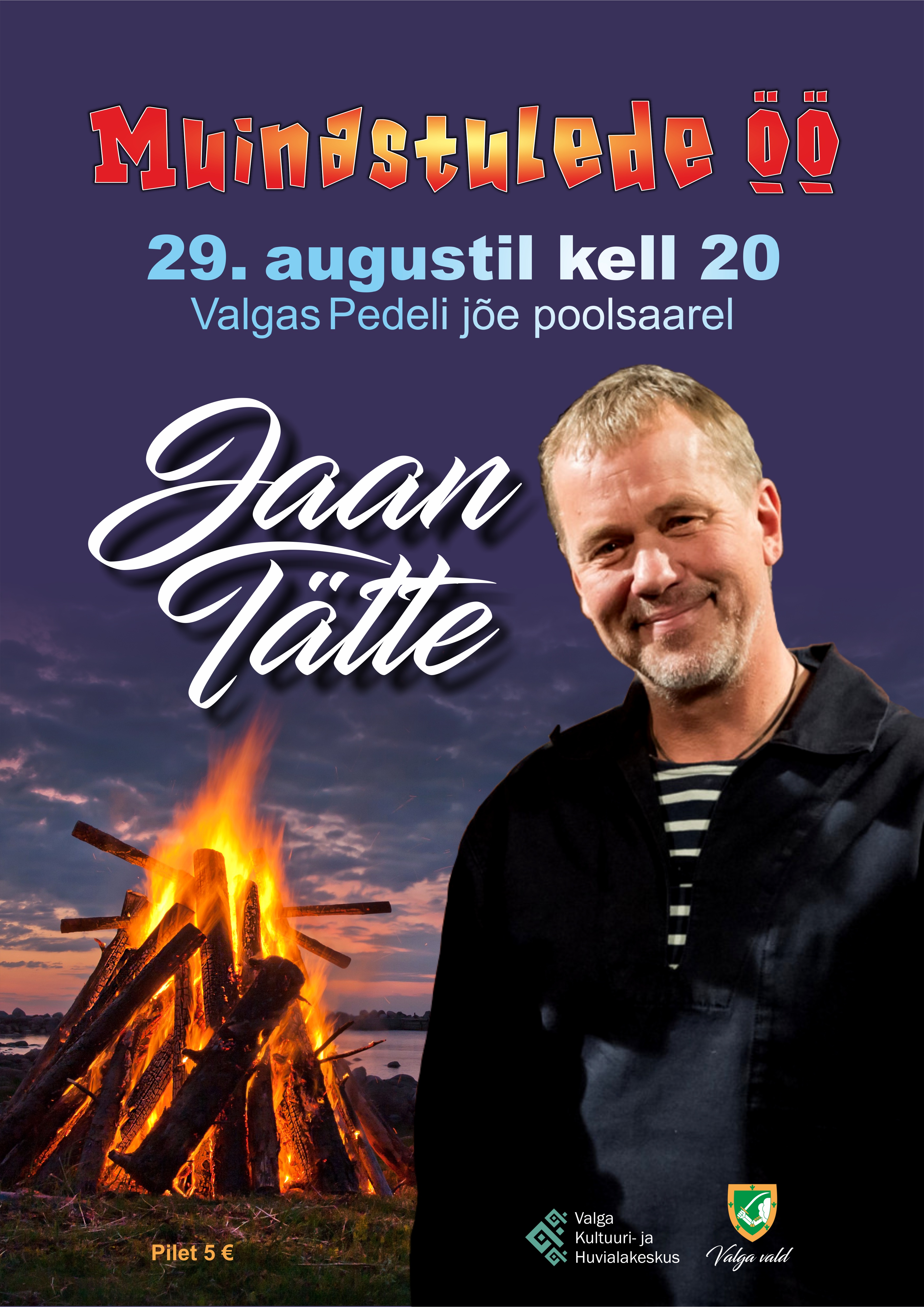 Muinastulede &ouml;&ouml; Jaan T&auml;ttega